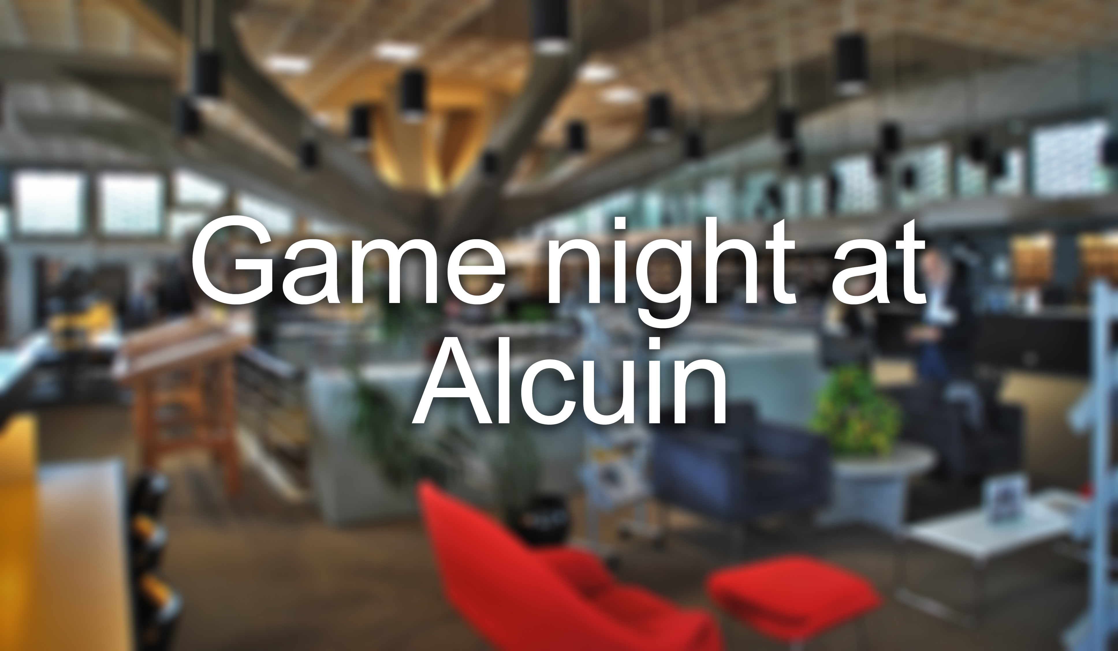 Game night at Alcuin