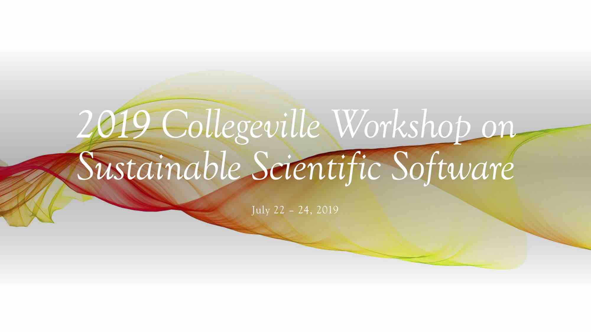 2019 Collegeville Workshop on Sustainable Scientific Software
